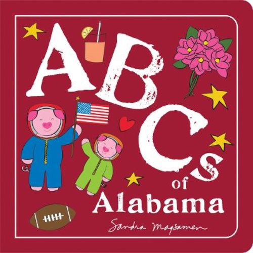 ABCs of Alabama - (ABCs Regional) by Sandra Magsamen (Board Book)