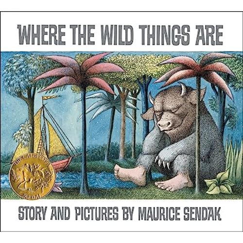 Where the Wild Things Are: A Caldecott Medal Award Winner―A Beloved Classic of Childhood Wonder, Mischief, and the Heartfelt Return Home