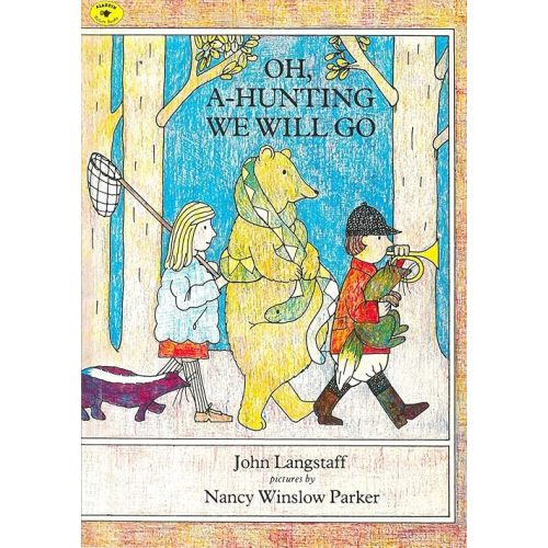 Oh, A-Hunting We Will Go Paperback – Picture Book, September 30, 1991