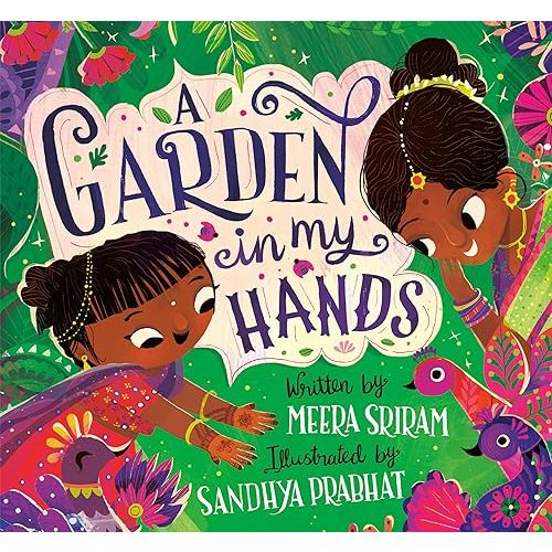 A Garden in My Hands Hardcover – Picture Book, April 18, 2023