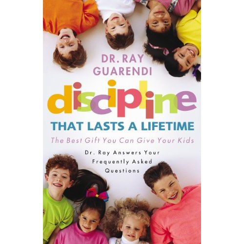 Pre-Owned Discipline That Lasts a Lifetime: The Best Gift You Can Give Your Kids (Paperback) 1569553688 9781569553688