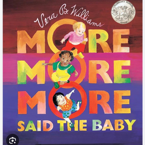 "More More More," Said the Baby: A Caldecott Honor ― A Charming Book for Little Ones (Ages 0-8) this Mother's Day (Caldecott Collection)