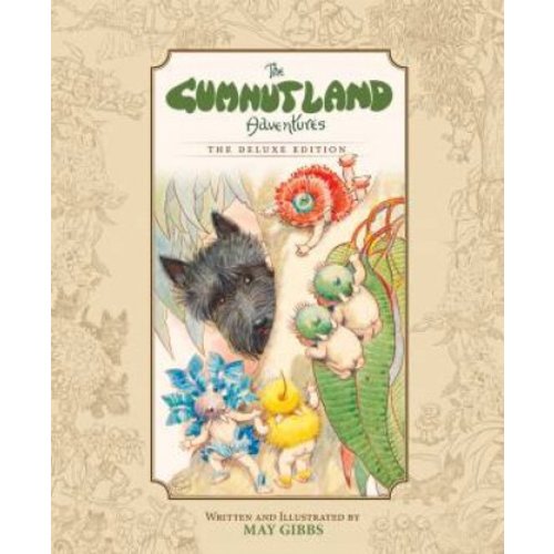 The Gumnut Land Adventures: The Deluxe Edition by May Gibbs - 9781761203275