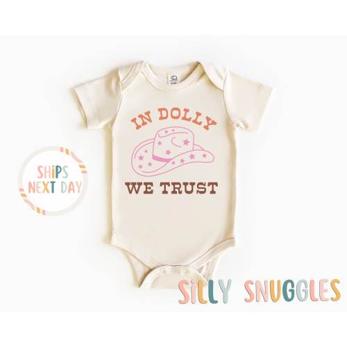 In Dolly We Trust Country Kids Tee Baby Shirt - Cute Western Natural Onesie® Trendy Funny Baby Bodysuit