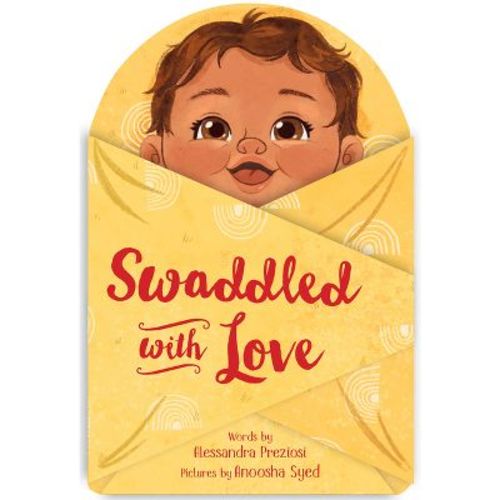 Swaddled with Love - by Alessandra Preziosi (Board Book)
