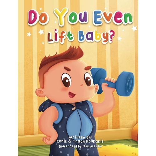 Do You Even Lift Baby?