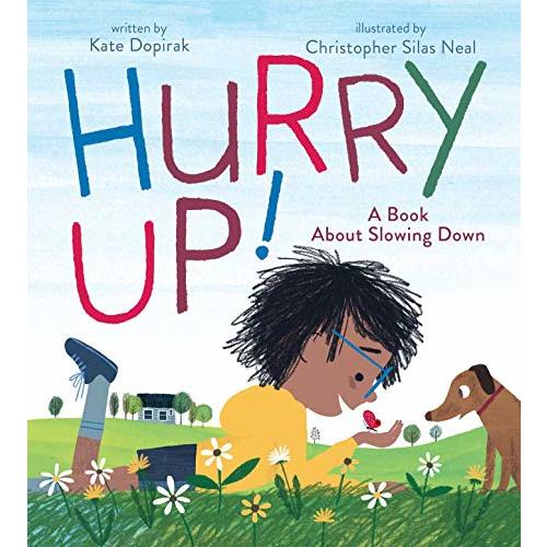 Hurry Up!: A Book About Slowing Down