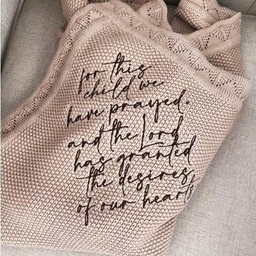 For This Child We Have Prayed Knit Blanket – OUR HOUSE ABOVE