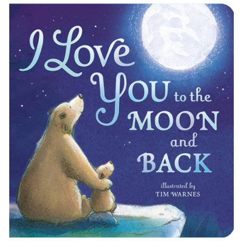 I Love You to the Moon and Back