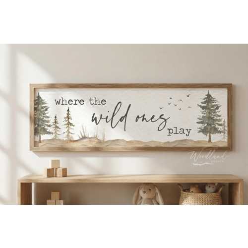 Where the Wild Ones Play Framed Sign, Woodland Playroom Wall Decor, Boys Adventure Room Art