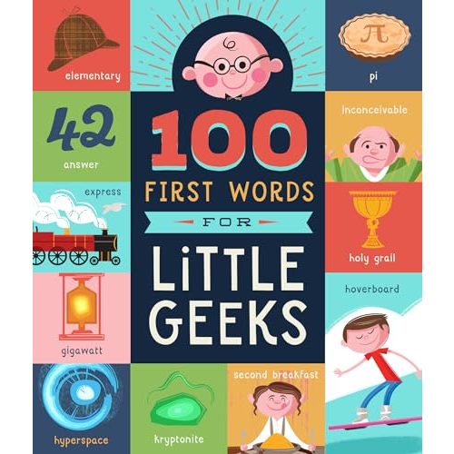 100 First Words for Little Geeks