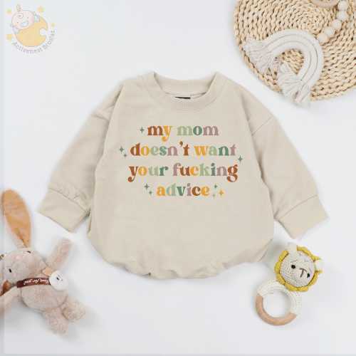 My Mom Doesn't Want Your Advice, Funny Baby Romper Sarcastic Quote, Sassy Baby Outfit, Newborn Gift, Trendy Baby Clothes, Humor Baby Toddler