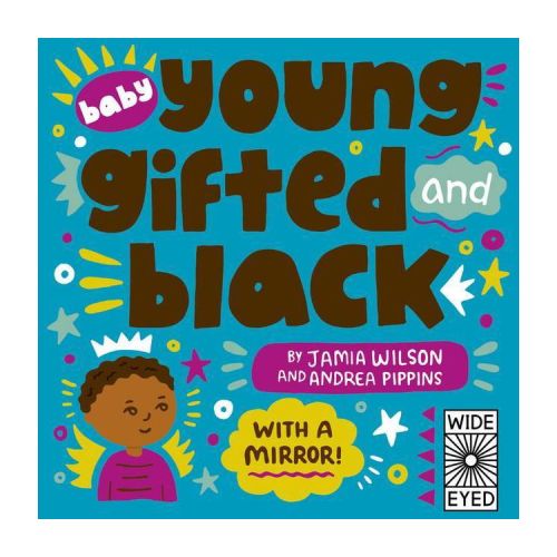 Baby Young, Gifted, and Black - by Jamia Wilson (Board Book)
