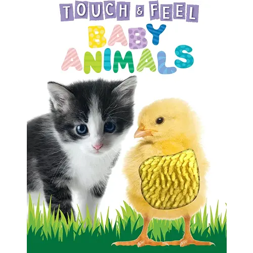 Touch and Feel Baby Animals - Novelty Book - Children's Board Book - Interactive Fun Child's Book (Touch & Feel Sensory Board Books for Baby & Toddler Time)