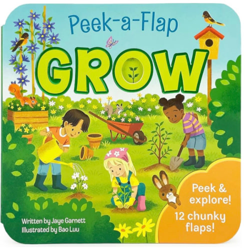 Peek-a-Flap Grow Children's Lift-a-Flap Board Book - Teaching Children How All Things in the World Grow - Small to Large, Short to Tall, Little to Big!