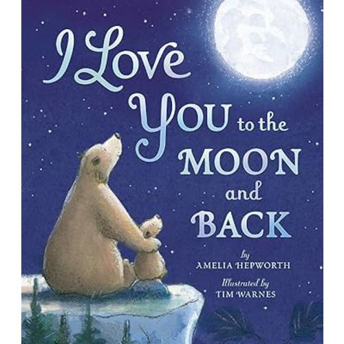 I Love You to the Moon and Back