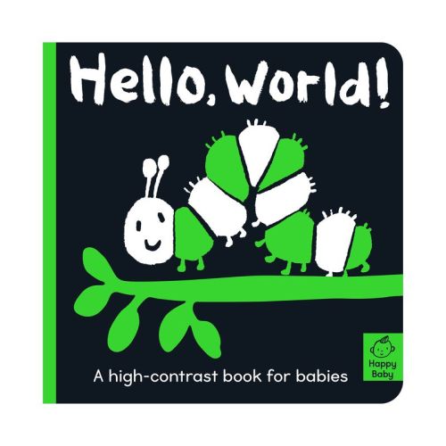 Hello World! - (Happy Baby) by Amelia Hepworth (Board Book)