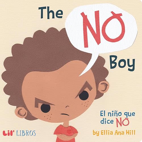 The No Boy: El niño que dice NO Board book – October 4, 2022
