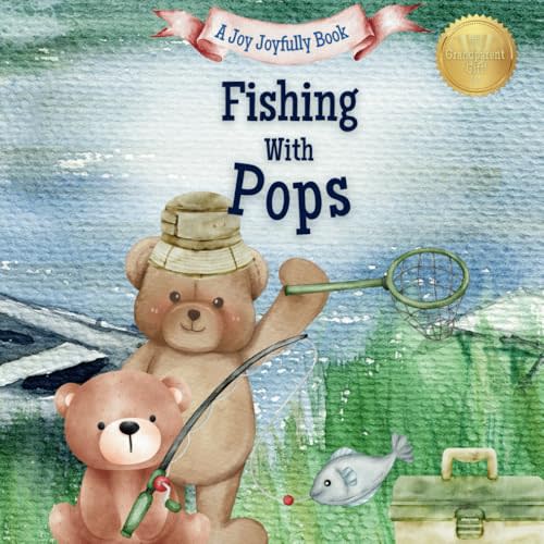 Fishing with Pops: A Heartwarming Story & Keepsake for Families