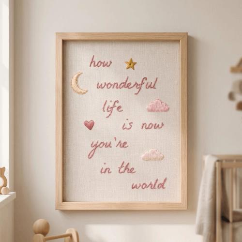 How Wonderful Life Is Now You're In The World Frame, Hand-Embroidered Baby Quote Wall Art, Moon Star Newborn Keepsake, Baby Room Decor Gift