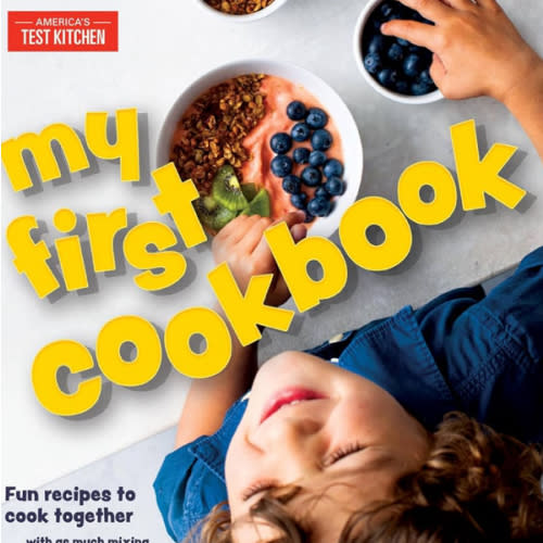 My First Cookbook: Fun recipes to cook together . . . with as much mixing, rolling, scrunching, andsquishing as possible! (America's Test Kitchen Kids)