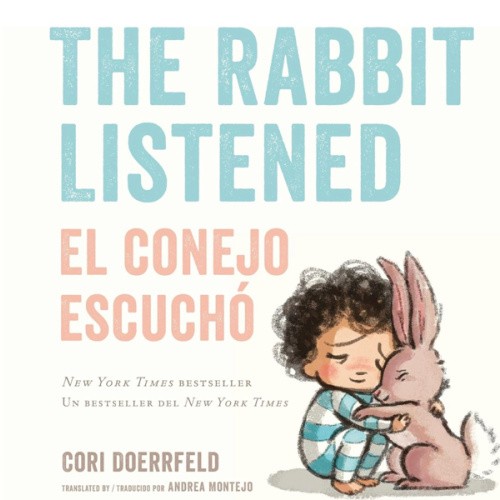 The Rabbit Listened/El conejo escuchó (Bilingual English-Spanish Edition)