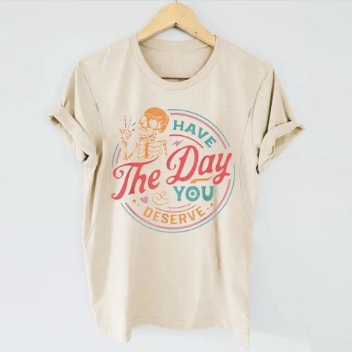 Have The Day You Deserve Nursing T-shirt – Giftifymama