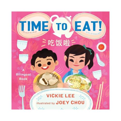 Time to Eat! - by Vickie Lee (Board Book)