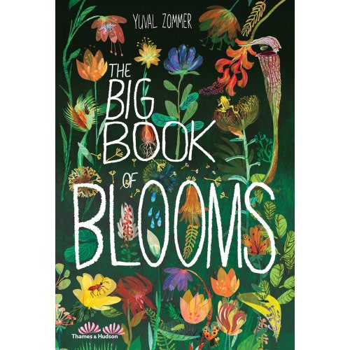 The Big Book of Blooms by Yuval Zommer, (Hardcover) | Indigo