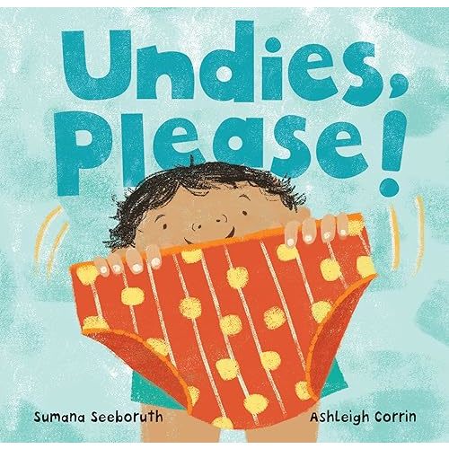 Undies, Please! (Feelings & Firsts) Board book – Picture Book, February 7, 2022