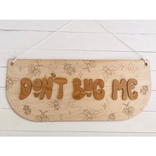 Don't bug me, bugs sign, insect decor, bug lover gift, kid room bug sign, insect lover sign, bug decor for kid, nursery decor, baby room