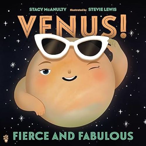 Venus! Fierce and Fabulous (Our Universe, 9)