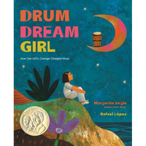 Drum Dream Girl: How One Girl's Courage Changed Music (Hardcover) | McNally Jackson Books