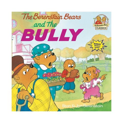 The Berenstain Bears and the Bully - (First Time Books) by Stan Berenstain & Jan Berenstain (Paperback)