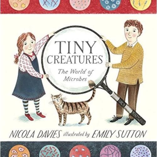 Tiny Creatures: The World of Microbes by Nicola Davies (26-Aug-2014) Hardcover