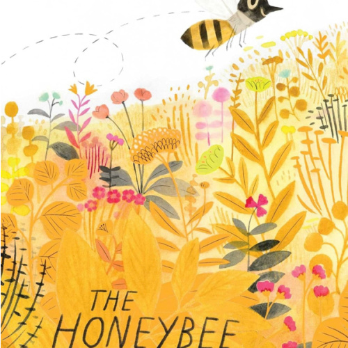 The Honeybee (Honeybee and Friends)