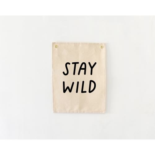Stay wild Banner, Wall Hanging, Kids Room Decor, Nursery Decor, Kids Banner, Canvas Wall Decor, Baby Room Decor, Boho Wall Decor