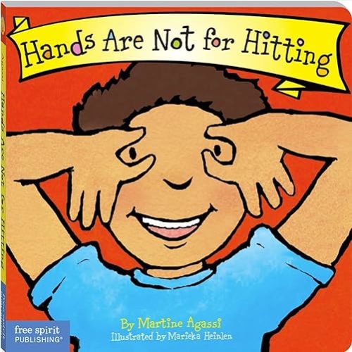 Hands Are Not for Hitting (Board Book) Board book – February 15, 2002