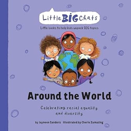 Around the World: Celebrating the importance of racial equality and diversity (Little Big Chats)