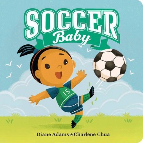 Soccer Baby - (a Sports Baby Book) By  Diane Adams (board Book)