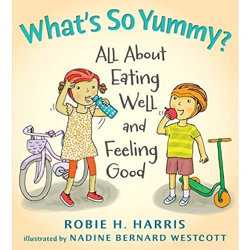 What's So Yummy?: All About Eating Well and Feeling Good (Let's Talk about You and Me)