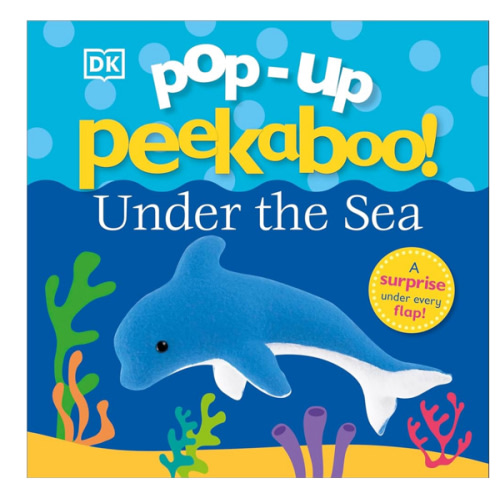 Pop-Up Peekaboo! Under The Sea: A surprise under every flap!
