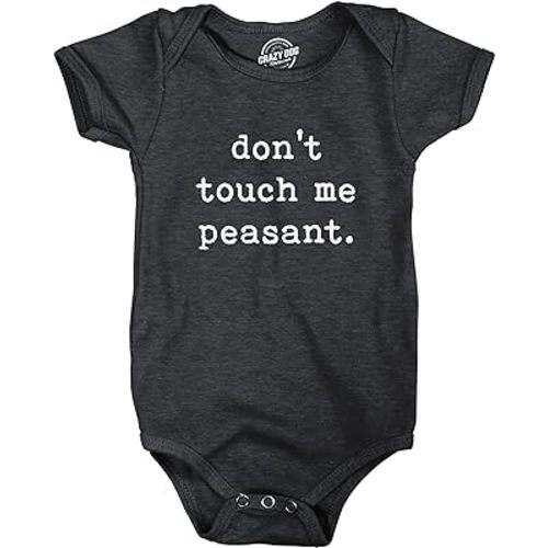 Crazy Dog T-Shirts Baby Bodysuit Don't Touch Me Peasant Funny Novelty Offensive Graphic Jumper for Infants