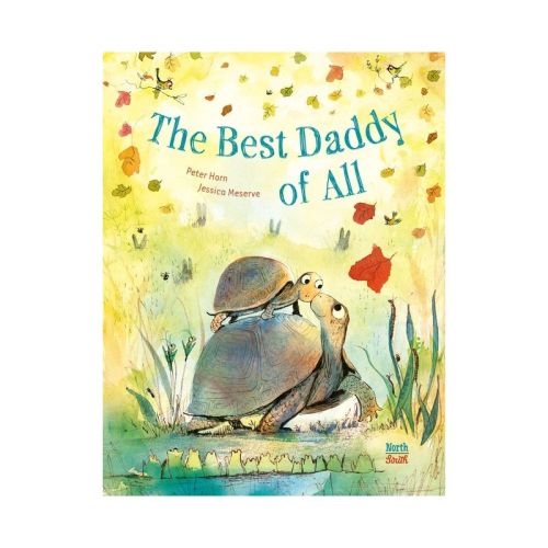 The Best Daddy of All - by Peter Horn (Hardcover)