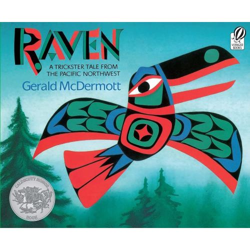 Raven: A Trickster Tale from the Pacific Northwest: A Caldecott Honor Award Winner