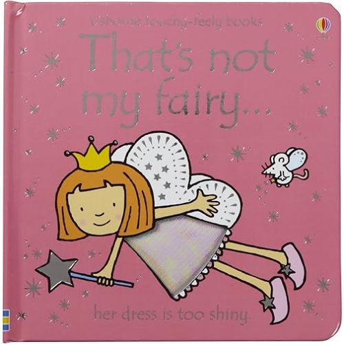 That's Not My Fairy...(Usborne Touchy-Feely Books) Board book – January 1, 2004
