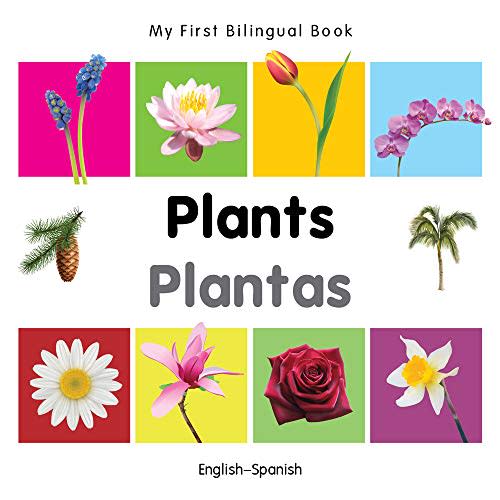 My First Bilingual Book–Plants (English–Spanish) (Spanish and English Edition)