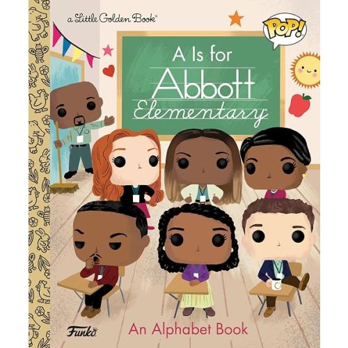 A Is for Abbott Elementary! (Funko Pop!) (Little Golden Book)