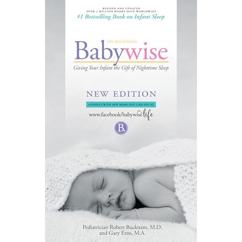 On Becoming Babywise: Giving Your Infant the Gift of Nighttime Sleep "2019 edition"- Interactive Support