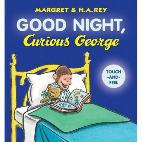 Good Night, Curious George Padded Board Book Touch-And-Feel - by H A Rey